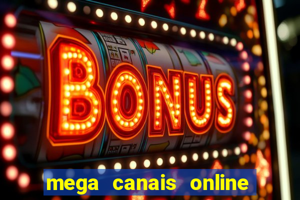 mega canais online a fazenda